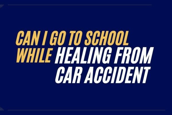 Can-I-Go-to-School-While-Healing-From-a-Car-Accident.jpg